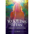 Yo Soy Dice, "Tu Eres..." - Paperback