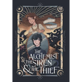 The Alchemist, the Siren, and the Thief - Hardcover