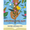 Everything Comes Next: Collected and New Poems - Paperback