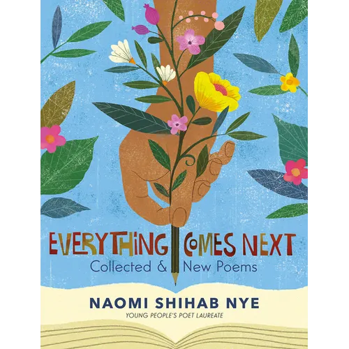 Everything Comes Next: Collected and New Poems - Paperback