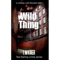 Wild Thing: a chilling cold-blooded killer - Paperback