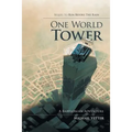 One World Tower: A Babylonian Adventure - Paperback