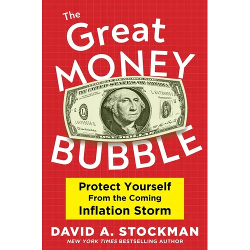 The Great Money Bubble: Protect Yourself from the Coming Inflation Storm - Hardcover