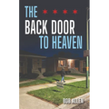 The Back Door to Heaven - Paperback