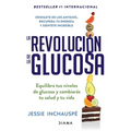 La Revolución de la Glucosa / Glucose Revolution - Paperback
