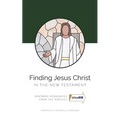 Finding Jesus Christ in the New Testament - Paperback
