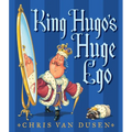 King Hugo's Huge Ego - Hardcover