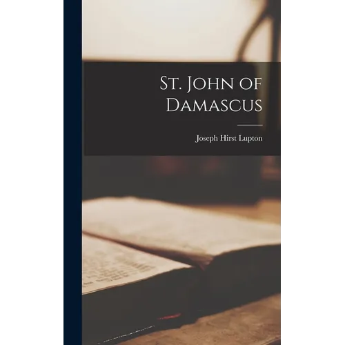 St. John of Damascus - Hardcover