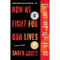 How We Fight for Our Lives: A Memoir - Paperback