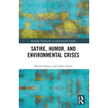 Satire, Humor, and Environmental Crises - Paperback