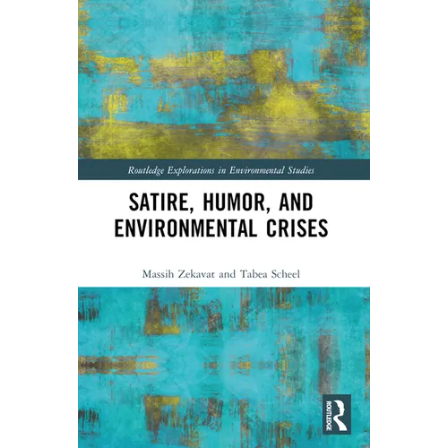 Satire, Humor, and Environmental Crises - Paperback