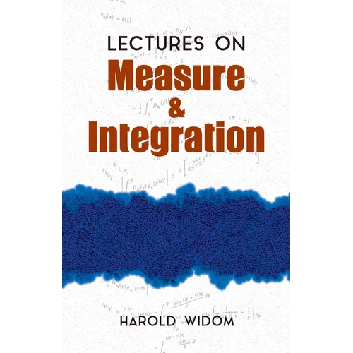 Lectures on Measure and Integration - Paperback