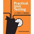 Practical Unit Testing with JUnit and Mockito - Paperback