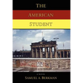 The American Student - Hardcover