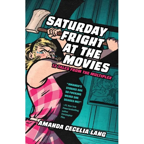 Saturday Fright at the Movies: 13 Tales from the Multiplex - Paperback