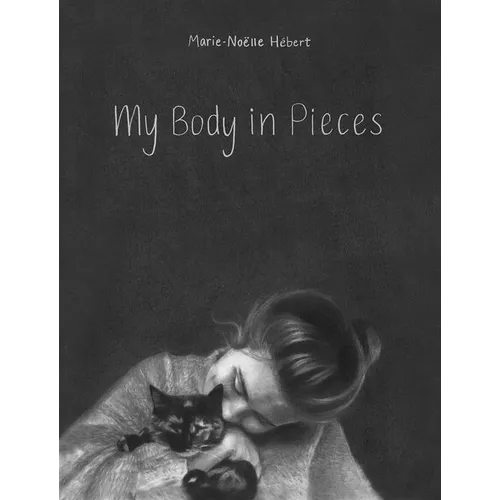 My Body in Pieces - Hardcover