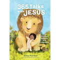 365 Talks with Jesus: Prayers to Share with Little Ones - Hardcover