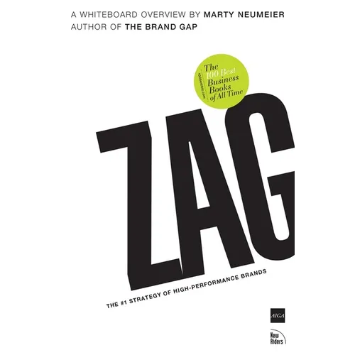 Zag: The #1 Strategy of High-Performance Brands - Paperback