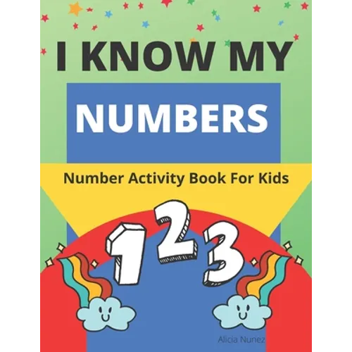 I Know My Numbers: Number Activity Book For Kids - Paperback