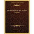The Vatican Library And Its Secret Archives - Paperback