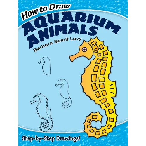 How to Draw Aquarium Animals - Paperback
