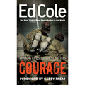 Courage: Winning Life's Toughest Battles - Paperback