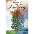 Seasons of My Life's Journey - Paperback