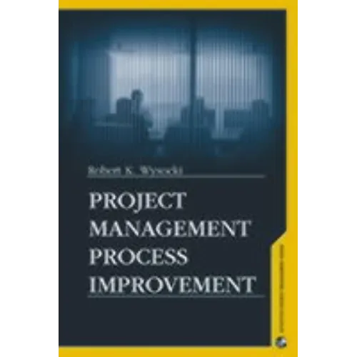 Project Managment Process Improvement - Hardcover