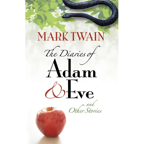 The Diaries of Adam and Eve and Other Stories - Paperback