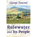 Rulewater and Its People - Paperback