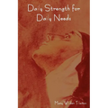 Daily Strength for Daily Needs - Paperback
