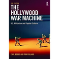The Hollywood War Machine: U.S. Militarism and Popular Culture - Paperback