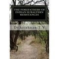 The forefathers of Indian subaltern resistances - Paperback