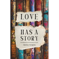 Love Has a Story: 100 Meditations on the Enduring Love of God - Hardcover