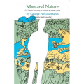 Man and Nature: Or, Physical Geography as Modified by Human Action - Paperback