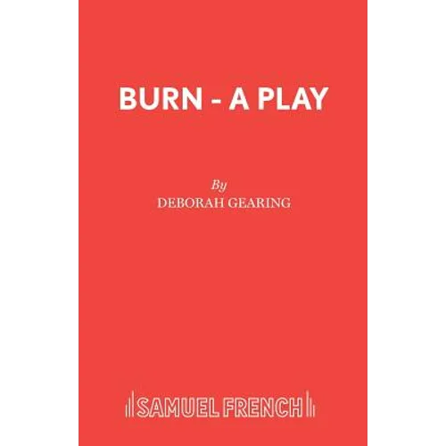 Burn - A Play - Paperback