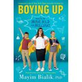 Boying Up: How to Be Brave, Bold and Brilliant - Paperback