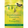 Transformation, Transition, and Tranquility - Paperback