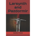 Larsynth and Pazdormir - Paperback