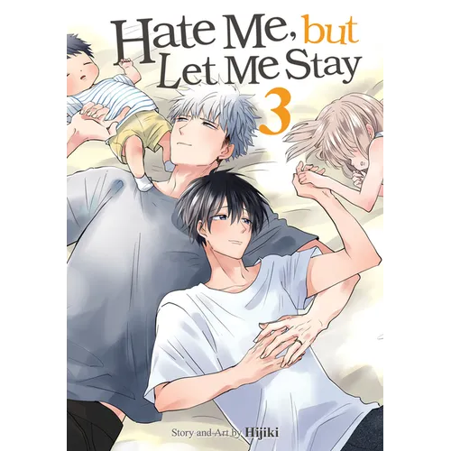 Hate Me, But Let Me Stay Vol. 3 - Paperback