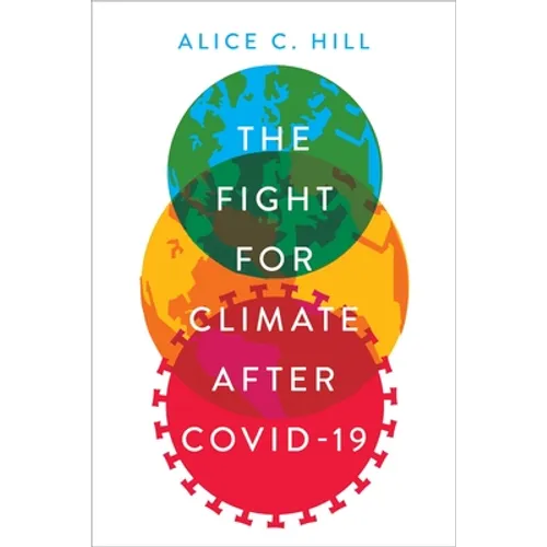 The Fight for Climate After Covid-19 - Hardcover
