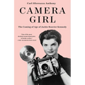 Camera Girl: The Coming of Age of Jackie Bouvier Kennedy - Paperback