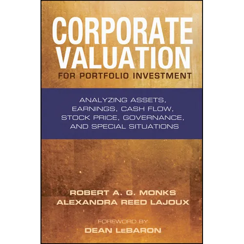 Corporate Valuation for Portfolio Investment: Analyzing Assets, Earnings, Cash Flow, Stock Price, Governance, and Special Situations - Hardcover