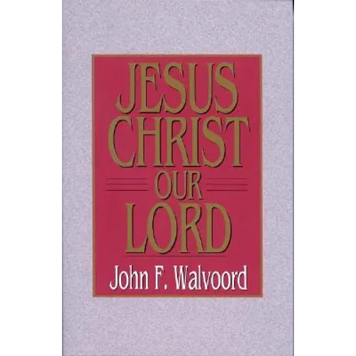 Jesus Christ Our Lord - Paperback
