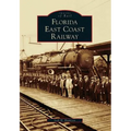 Florida East Coast Railway - Paperback