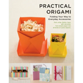 Practical Origami: Folding Your Way to Everyday Accessories - Paperback