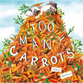 Too Many Carrots - Board Book