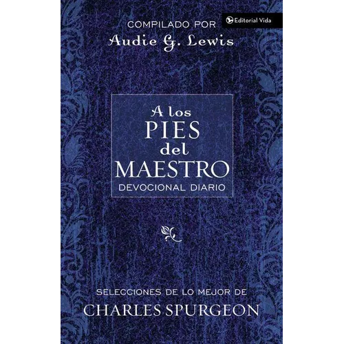 A Los Pies del Maestro: Diario Devocional = At the Master's Feet - Paperback