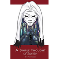 A Simple Thought of Sanity - Paperback