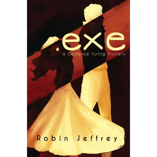 .exe: A Cadence Turing Mystery - Paperback